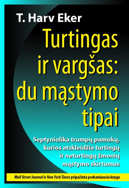 Turtingas ir vargšas: du mąstymo tipai