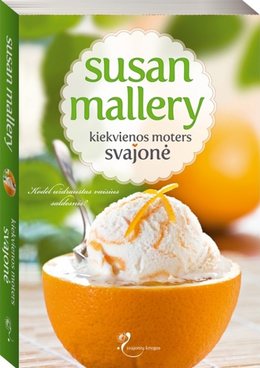 Kiekvienos moters svajonė