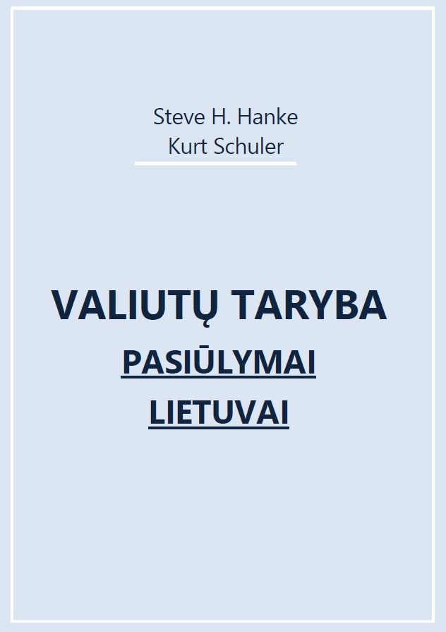 Valiutų taryba. Pasiūlymai Lietuvai
