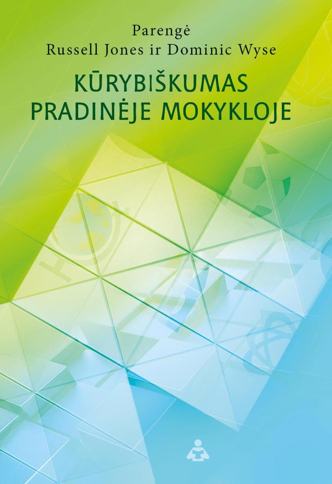 Kūrybiškumas pradinėje mokykloje