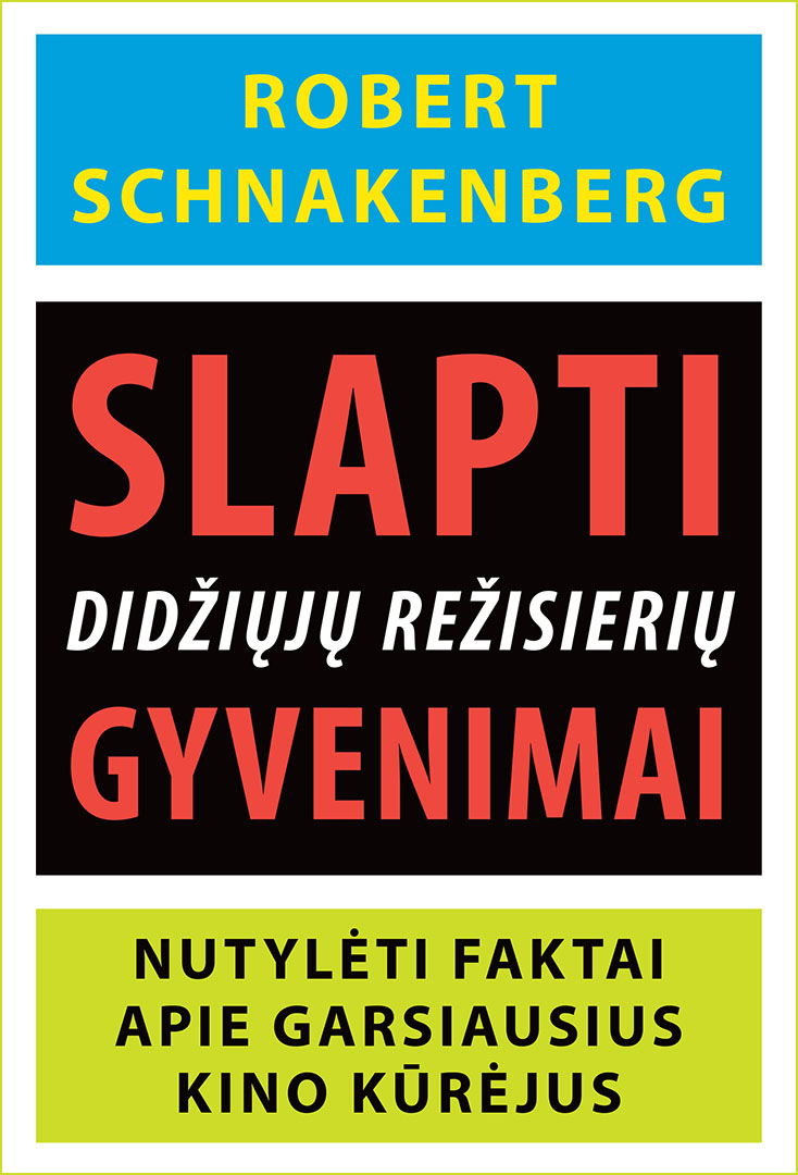 Slapti didžiųjų režisierių gyvenimai