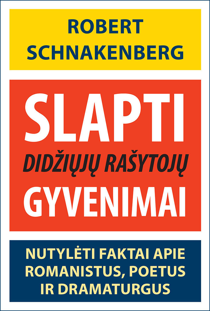 Slapti didžiųjų rašytojų gyvenimai