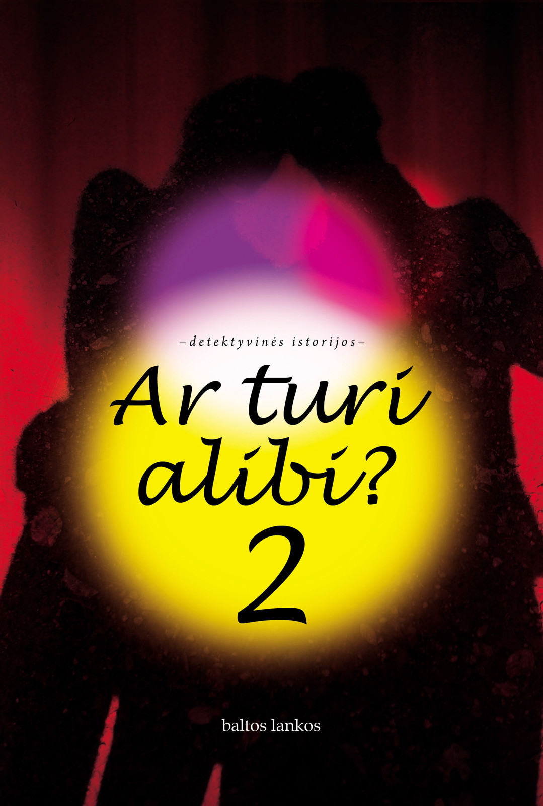 Ar turi alibi? II