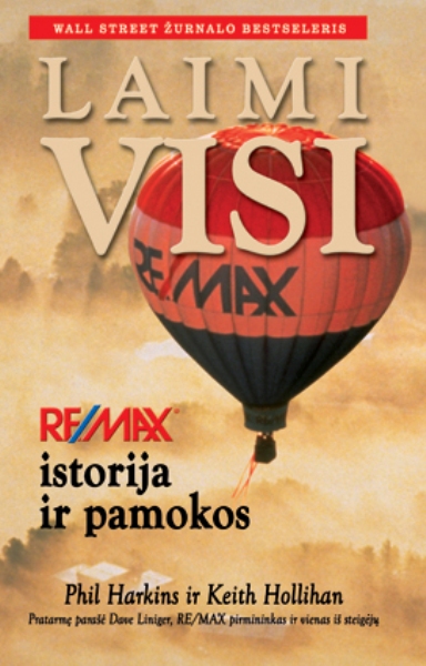 Laimi visi: Re/max istorija ir pamokos