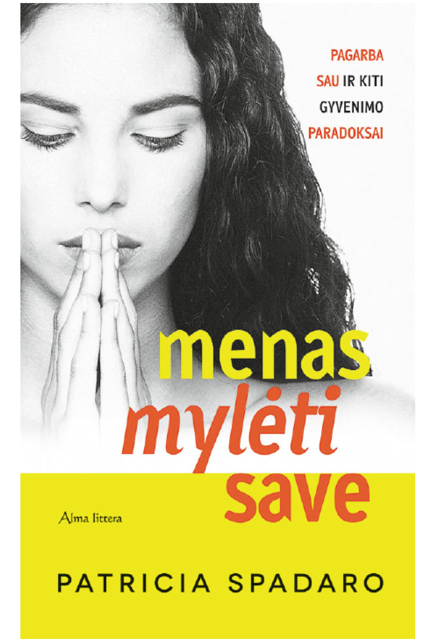 Menas mylėti save