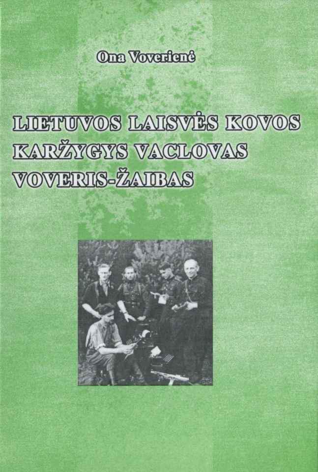 Lietuvos laisvės kovos karžygys Vaclovas Voveris-Žaibas