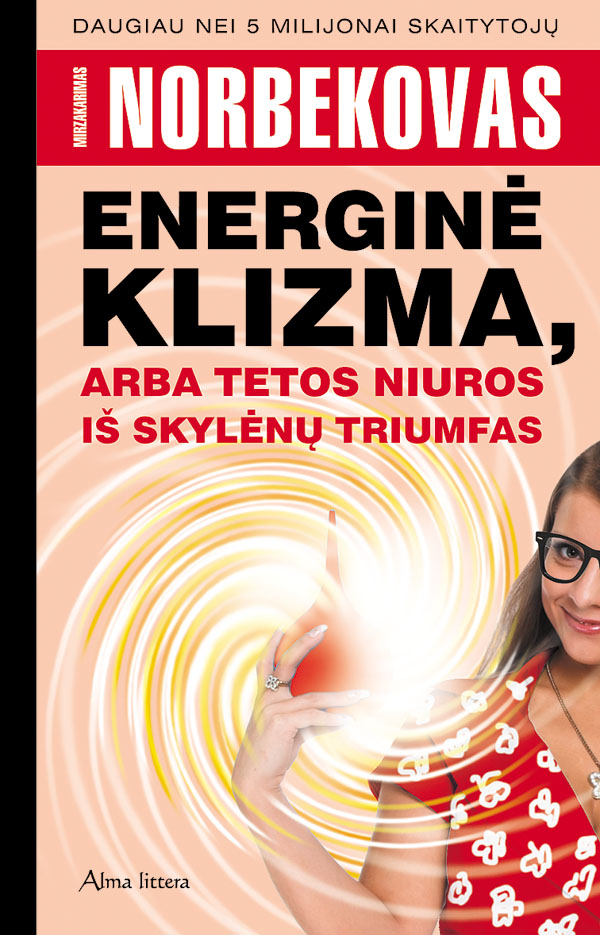 Energinė klizma, arba Tetos Niuros iš Skylėnų triumfas