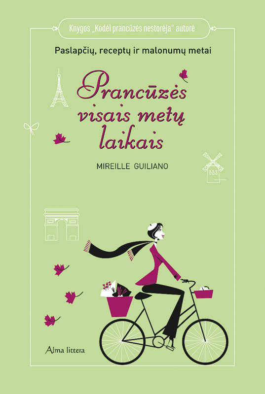 Prancūzės visais metų laikais. Paslapčių, receptų ir malonumų metai