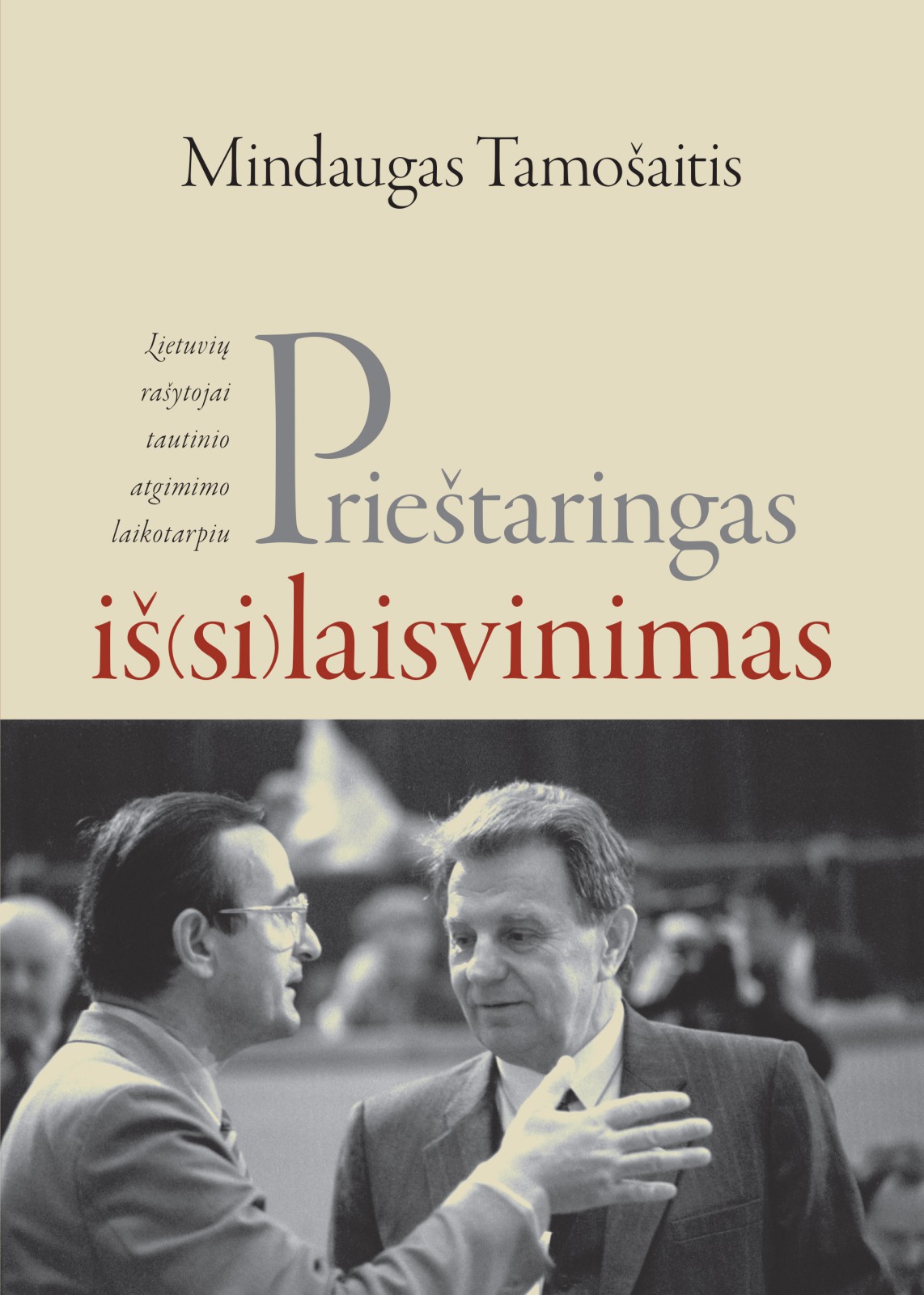 Prieštaringas iš(si)laisvinimas
