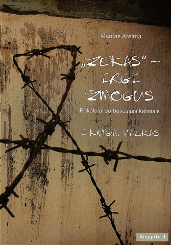 „Zekas“— irgi žmogus (1): Vilkas