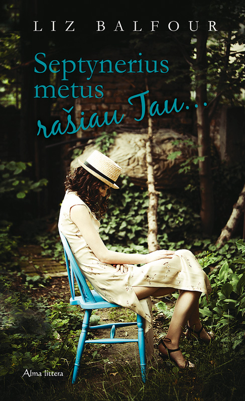 Septynerius metus rašiau Tau…
