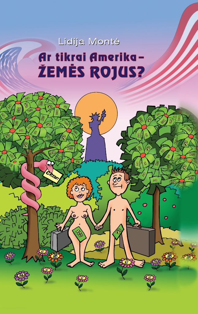 Ar tikrai Amerika - žemės rojus?