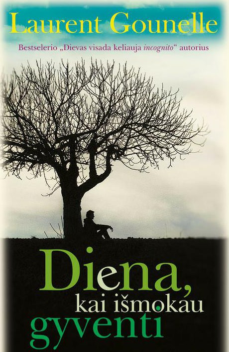 Diena, kai išmokau gyventi