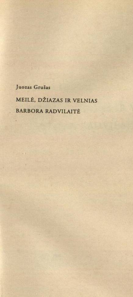 Meilė džiazas ir velnias. Barbora Radvilaitė