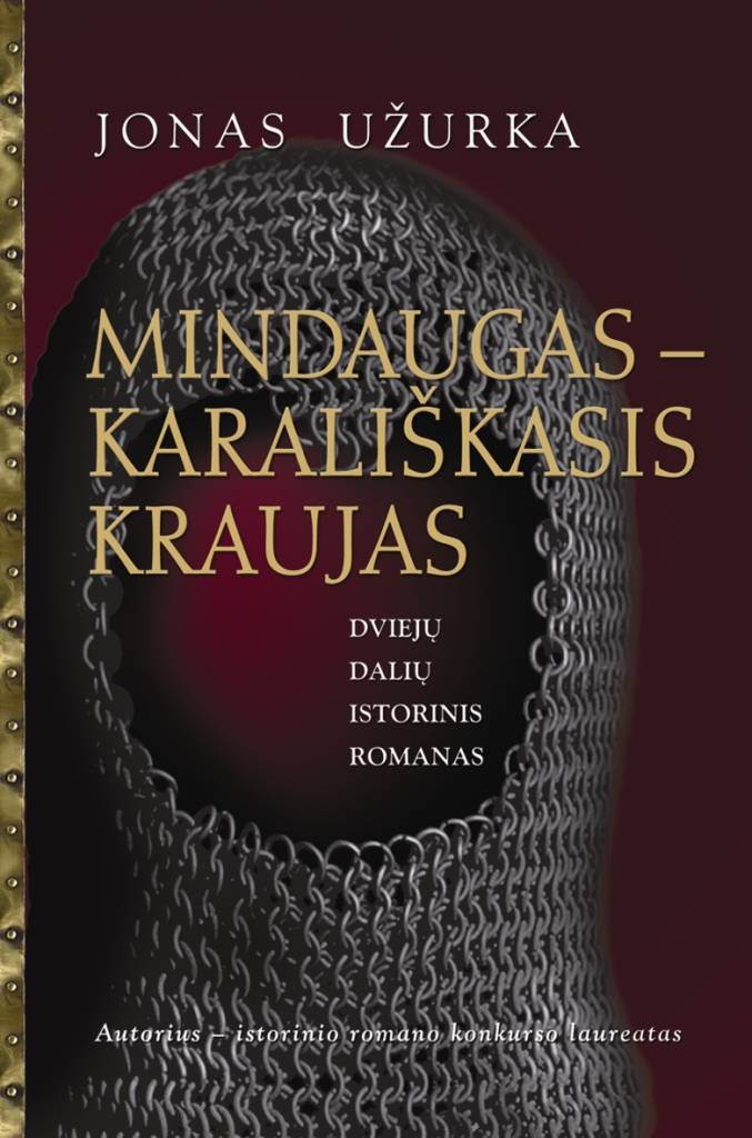 Mindaugas - karališkasis kraujas