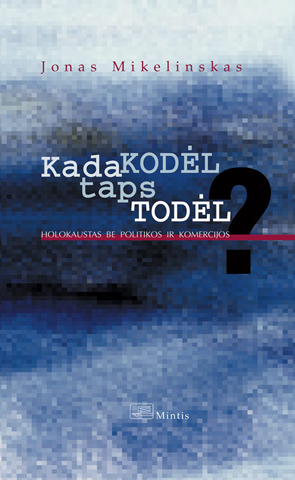Kada Kodėl taps Todėl?
