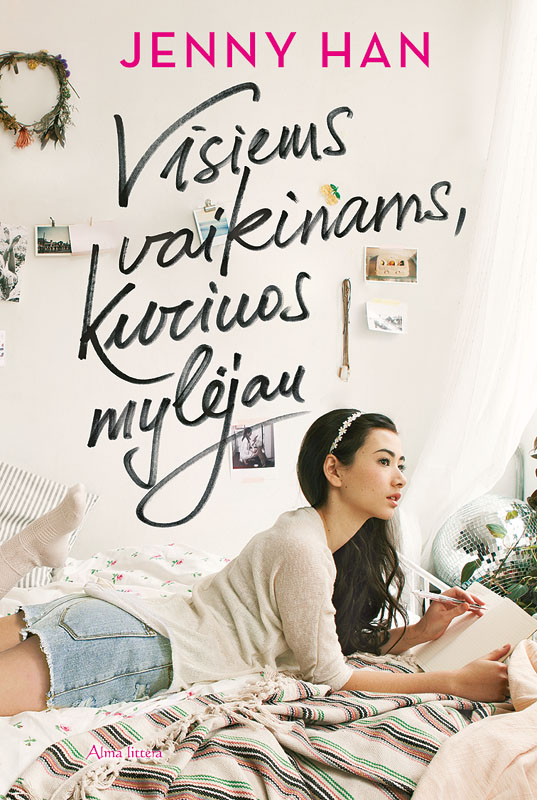 Visiems vaikinams, kuriuos mylėjau