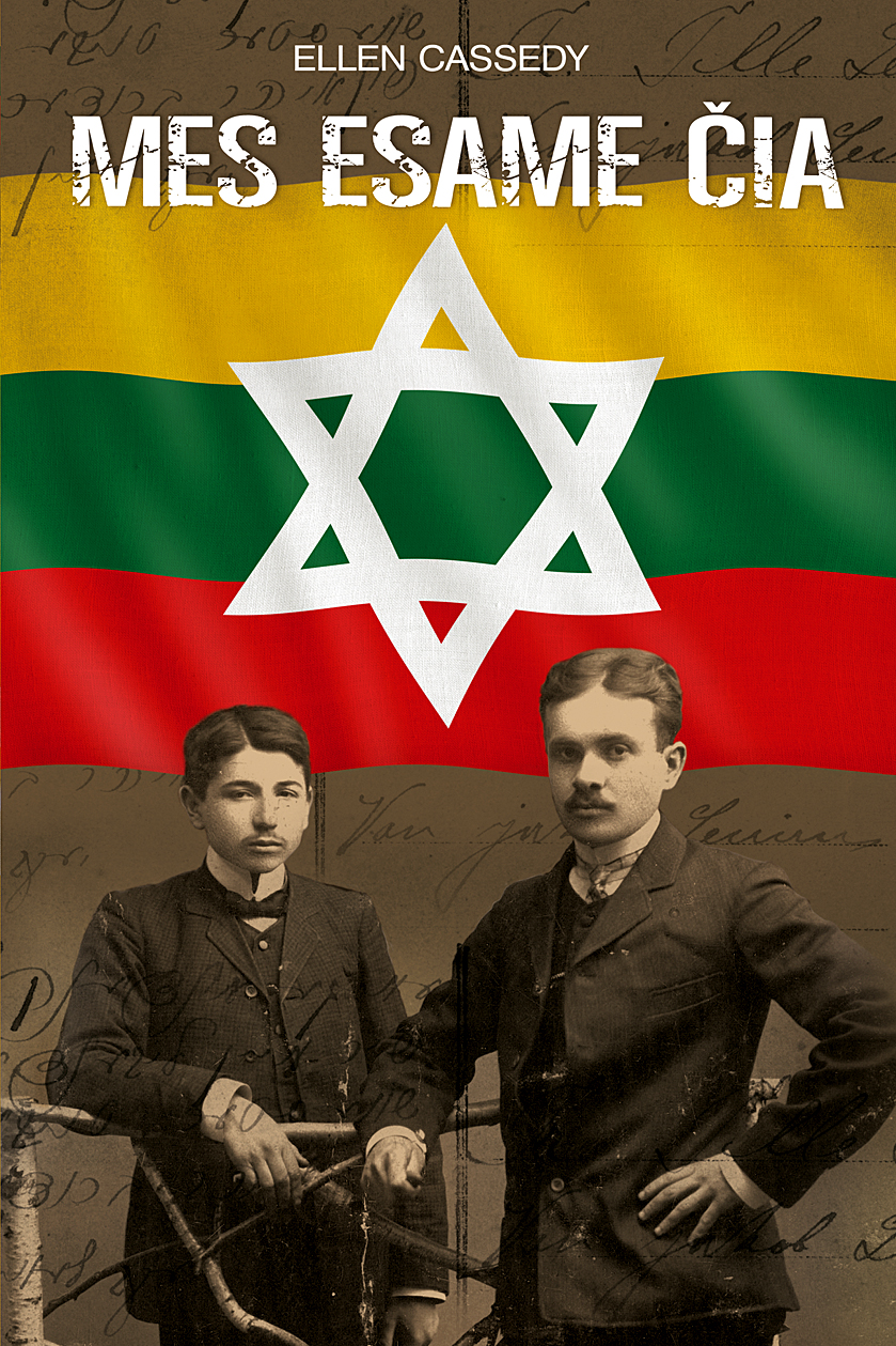 Mes esame čia : atsiminimai apie holokaustą Lietuvoje