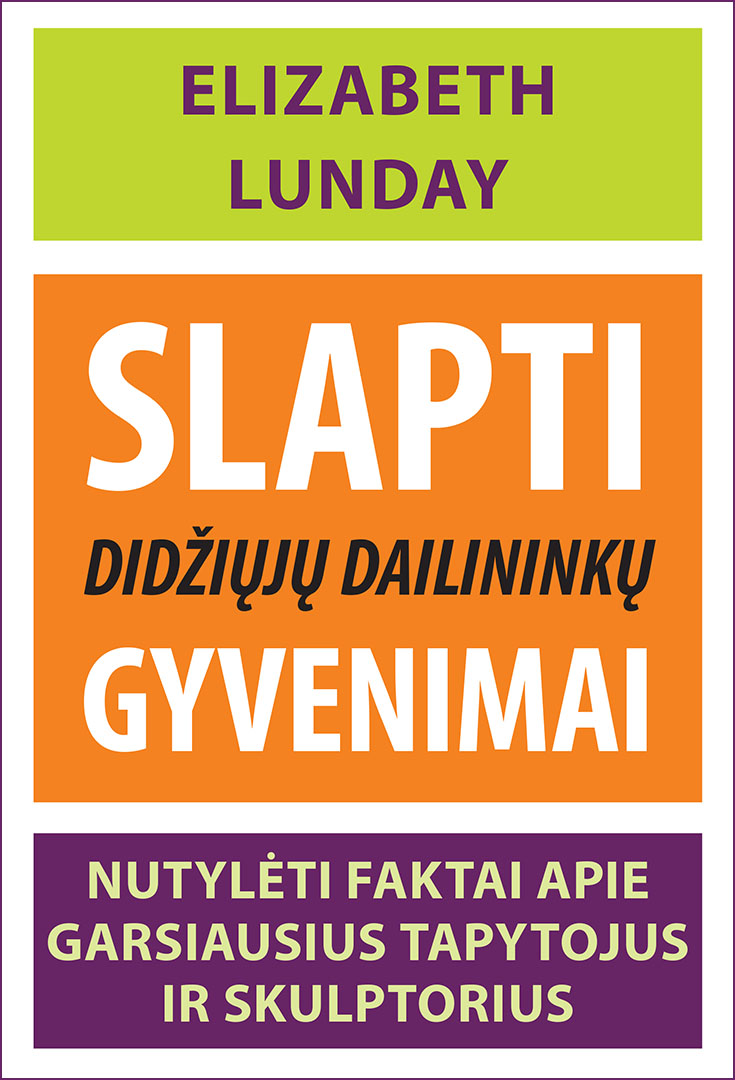 Slapti didžiųjų dailininkų gyvenimai