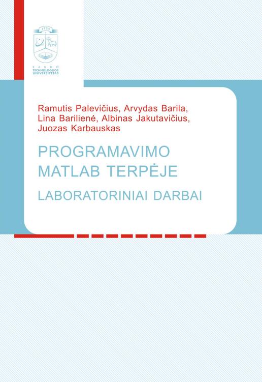 Programavimo Matlab terpėje laboratoriniai darbai