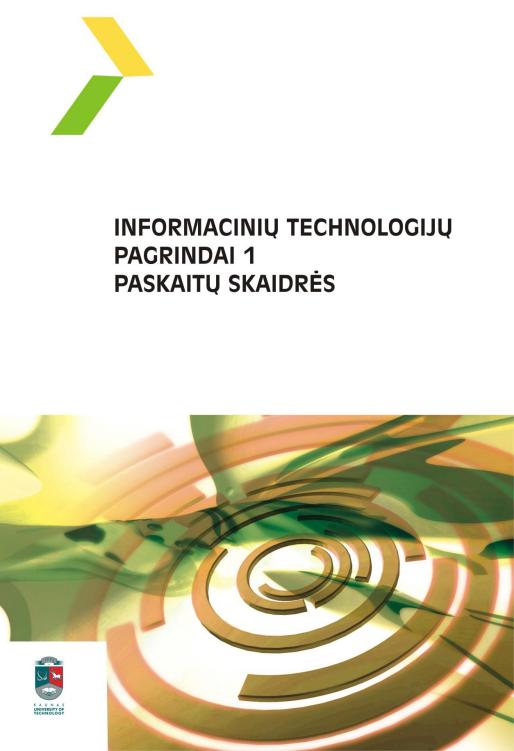 Informacinių technologijų pagrindai 1. Paskaitų skaidrės