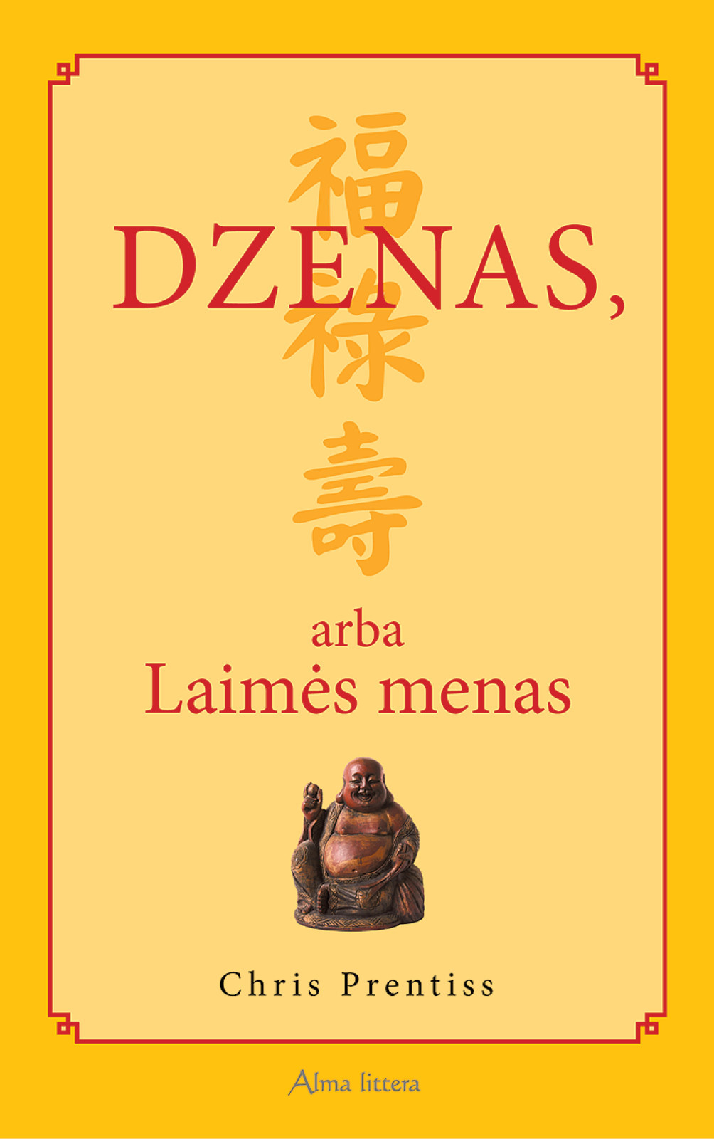Dzenas, arba Laimės menas