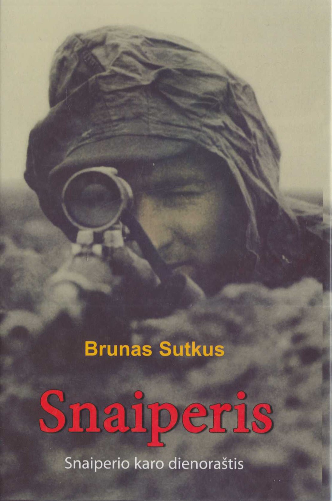 Snaiperis: Snaiperio karo dienoraštis