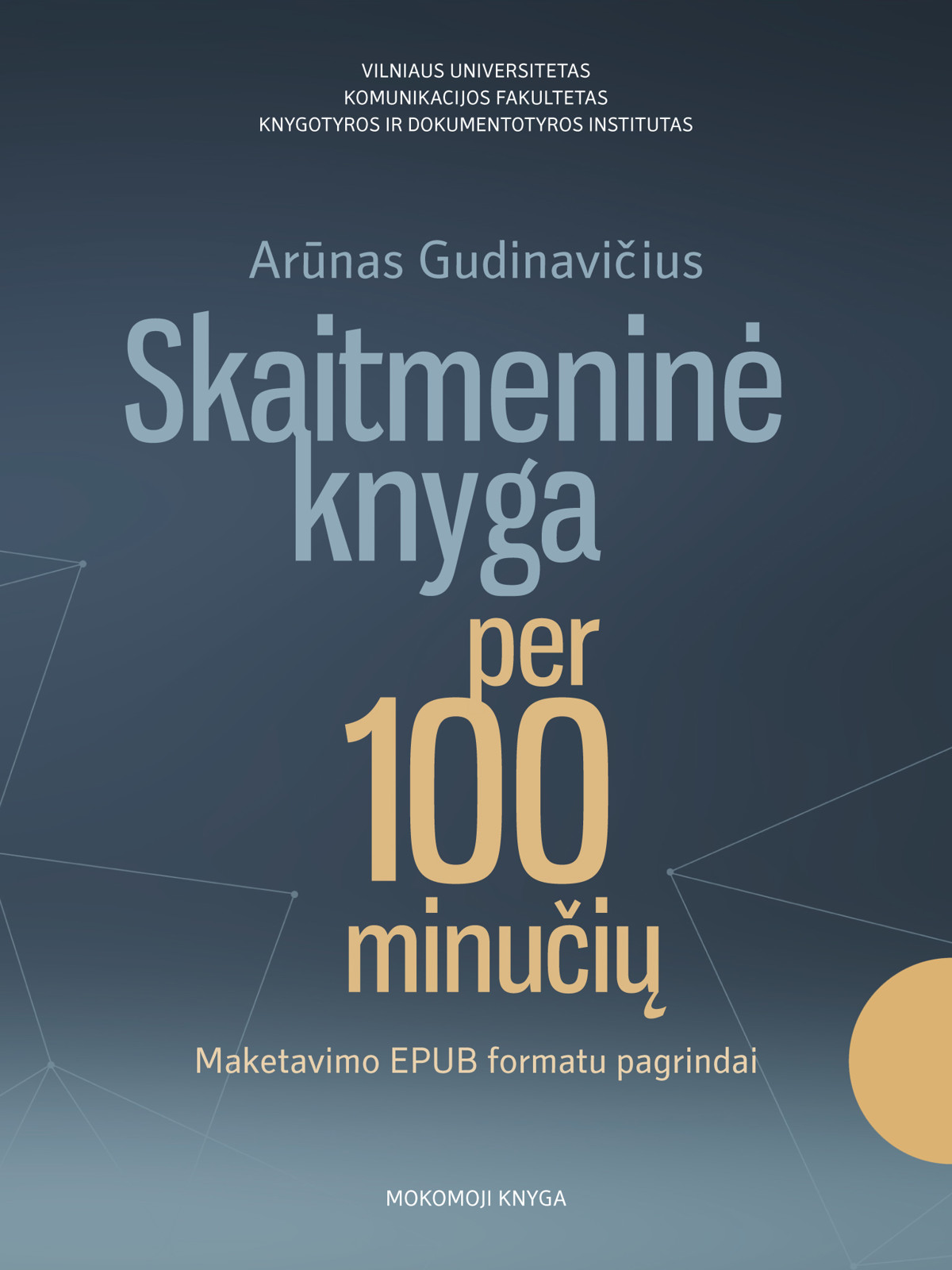 Skaitmeninė knyga per 100 minučių. Maketavimo EPUB formatu pagrindai