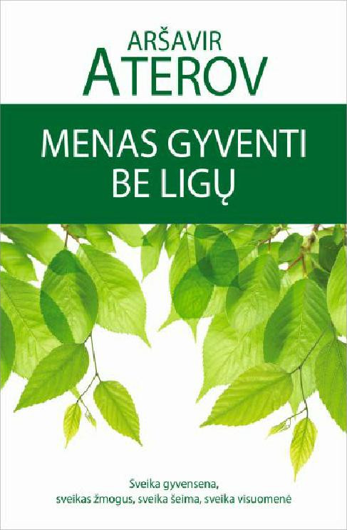 Menas gyventi be ligų