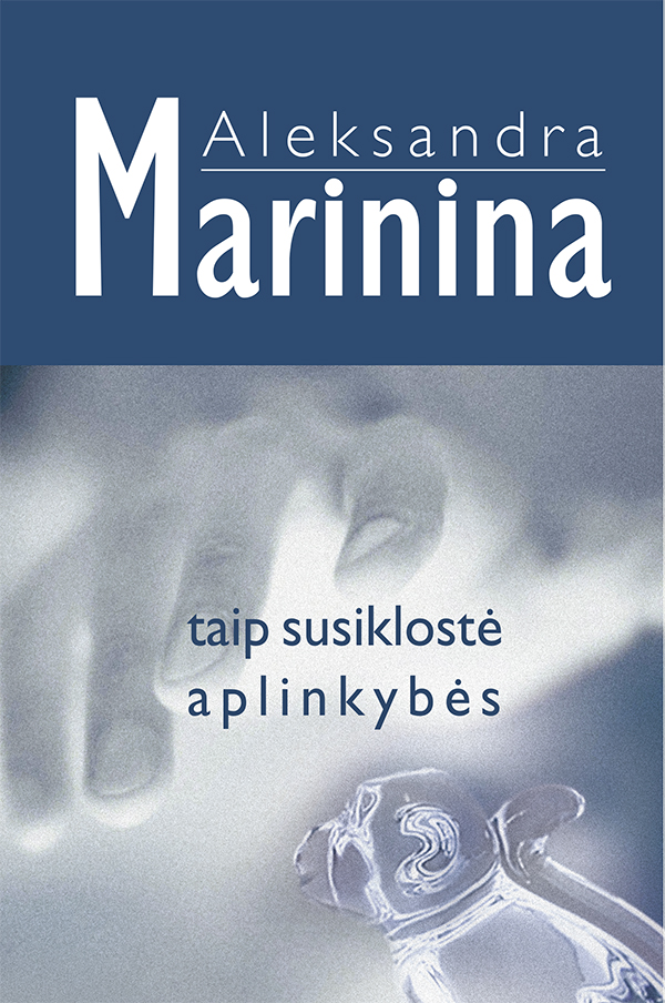 Taip susiklostė aplinkybės
