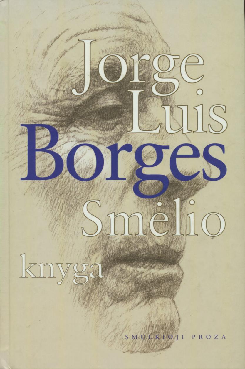 Jorge.Luis.Borges.-.Smelio.knyga.2006.LT