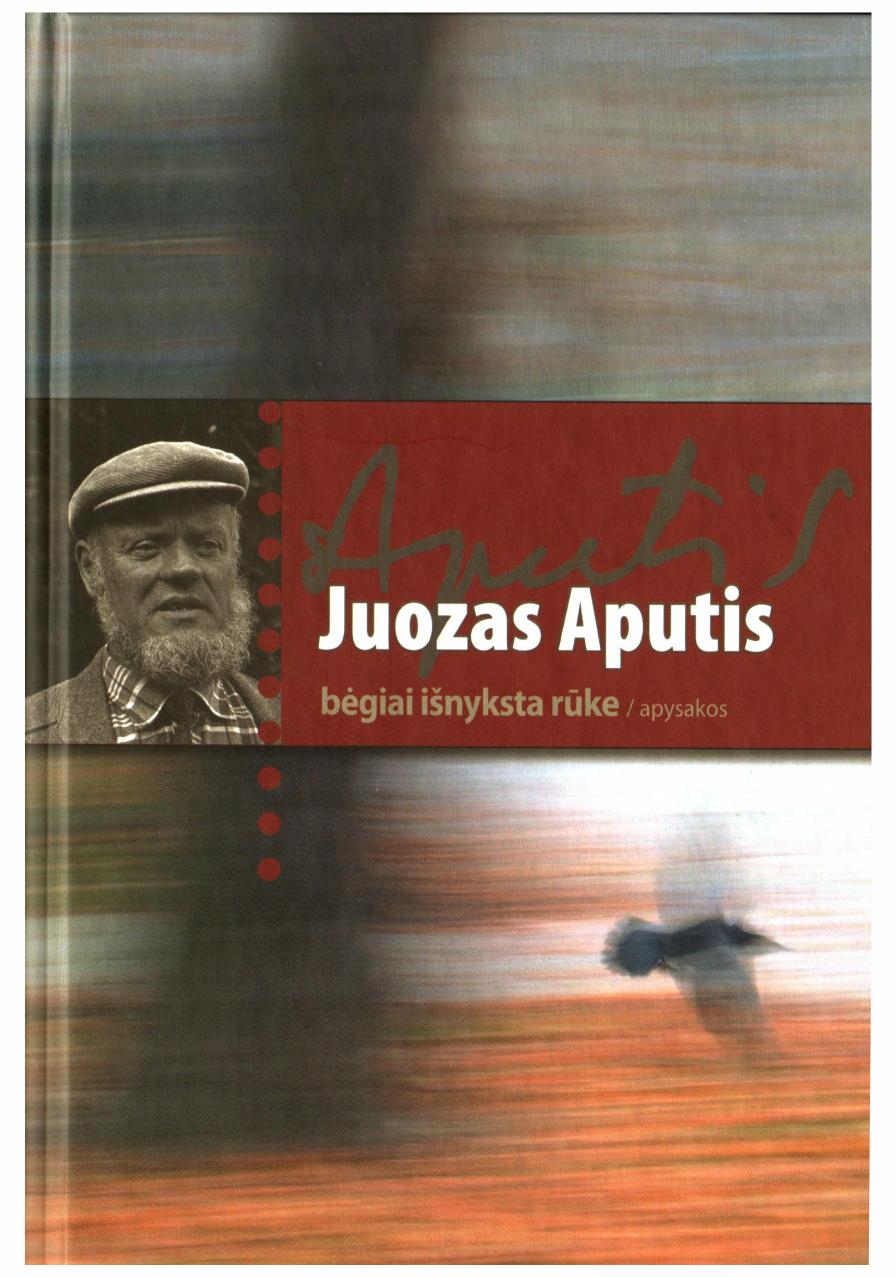 Juozas.Aputis.-.Begiai.isnyksta.ruke.2010.LT