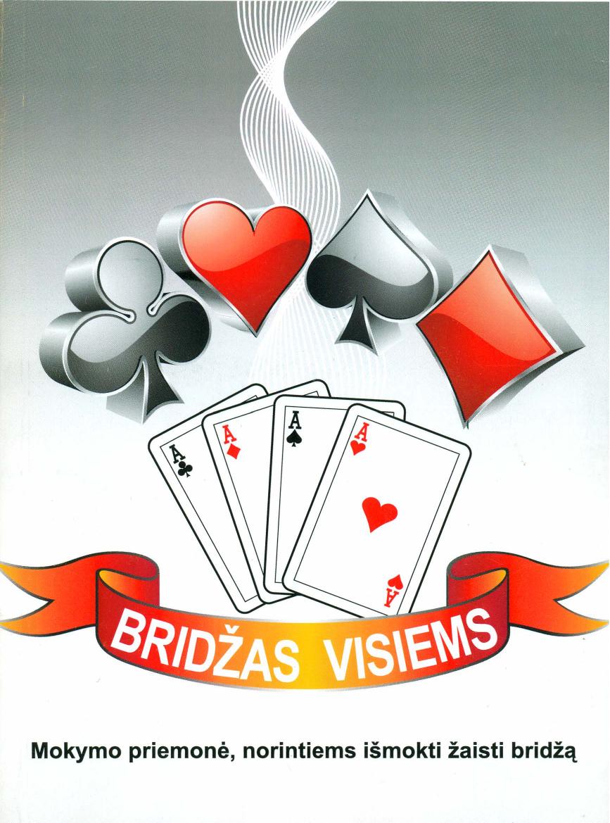 Bridzas visiems