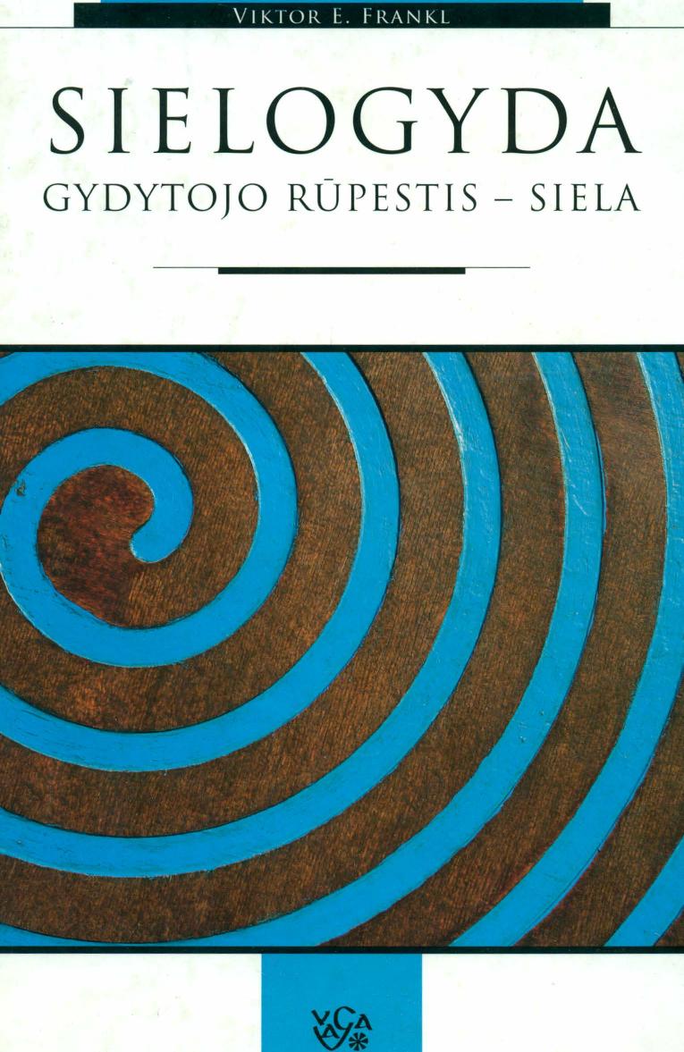 Sielogyda. Gydytojo rūpestis - siela