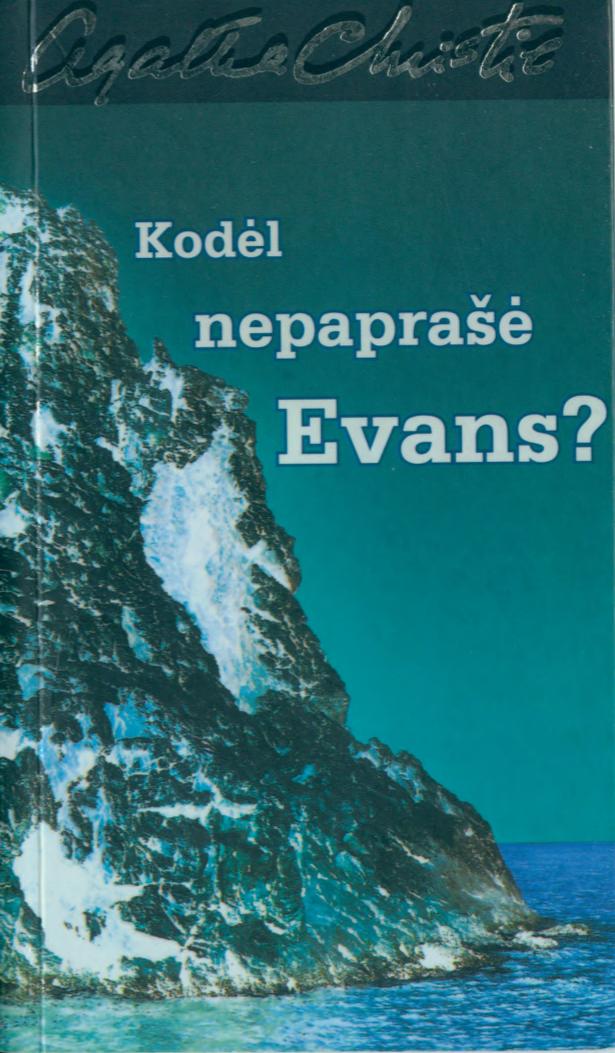 Kodėl nepaprašė Evans