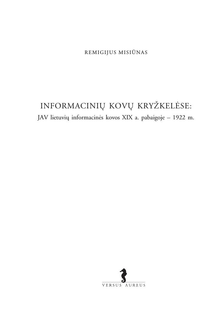 Informacinių kovų kryžkelėse