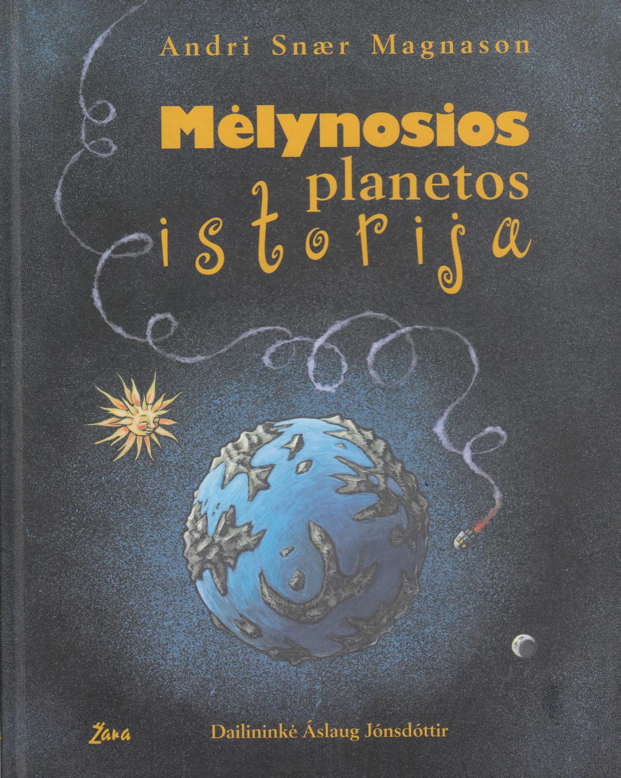 Andri.Snaer.Magnason.-.Melynosios.planetos.istorija.2009.LT
