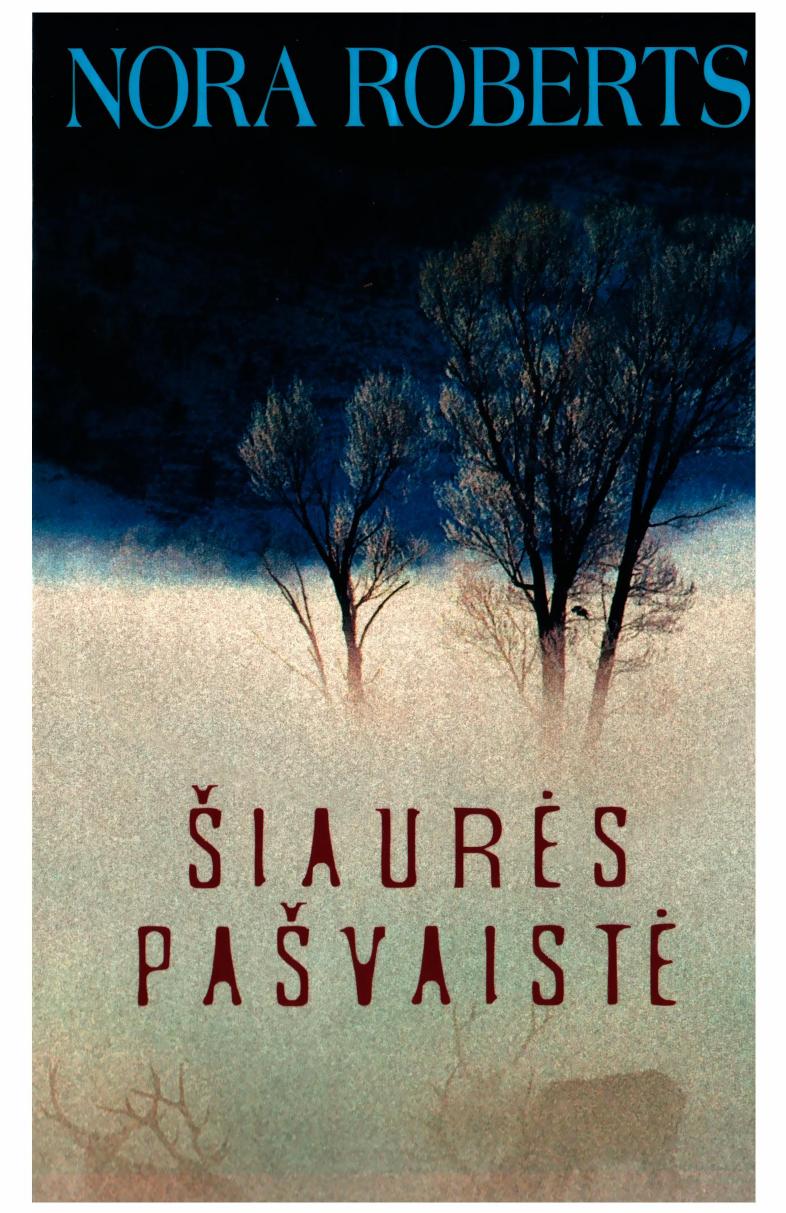 Nora.Roberts.-.Siaures.pasvaiste.2006.LT