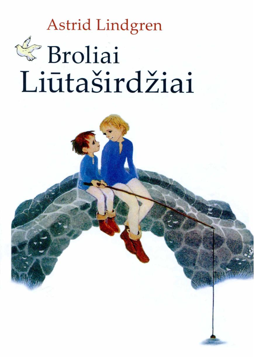 Astrid.Lindgren.-.Broliai.Liutasirdziai.2007.LT