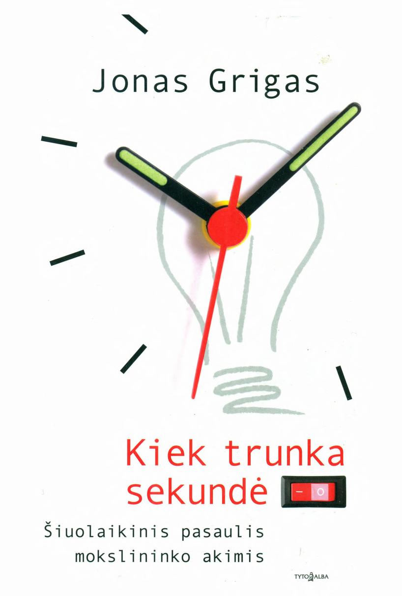 Jonas.Grigas.-.Kiek.trunka.sekunde.2012.LT