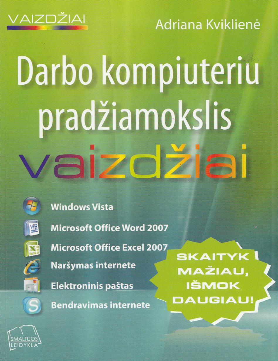 Adriana.Kvikliene.-.Darbo.kompiuteriu.pradziamokslis.vaizdziai.2008.LT