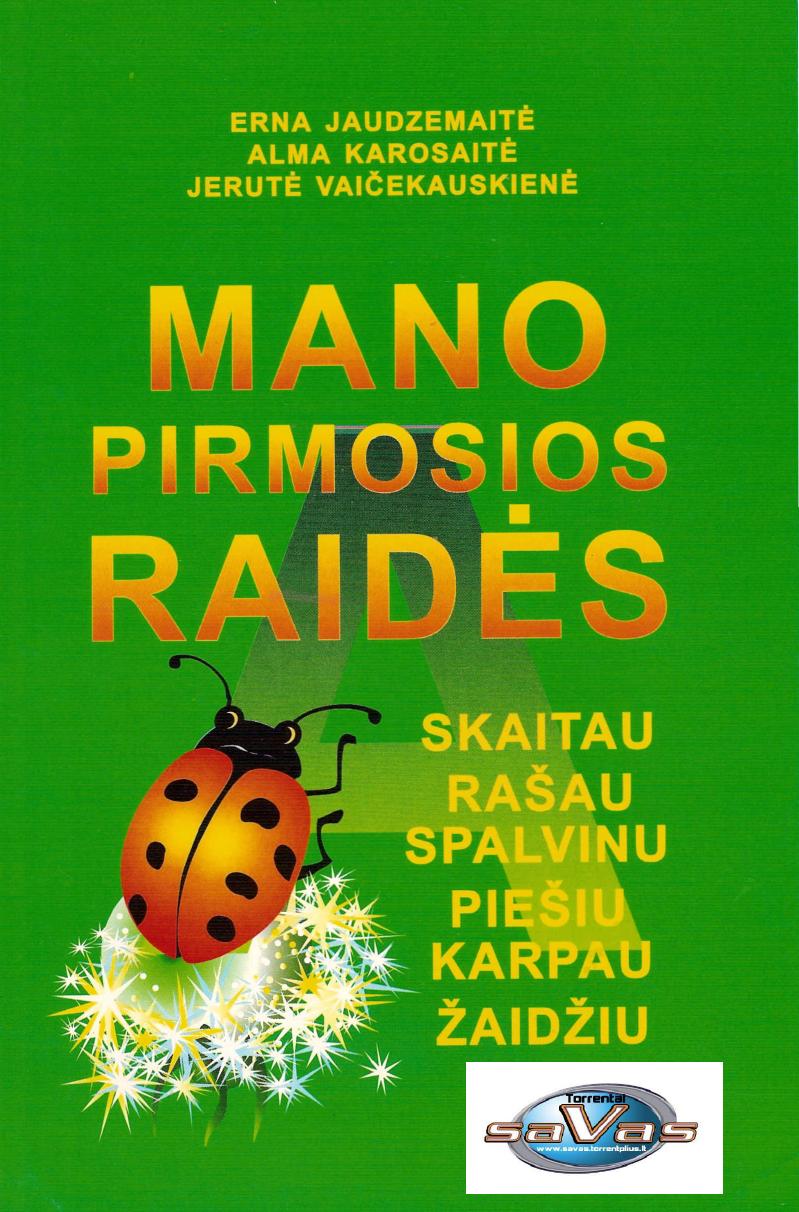 Mano.pirmosios.raides.2003.LT-saVas