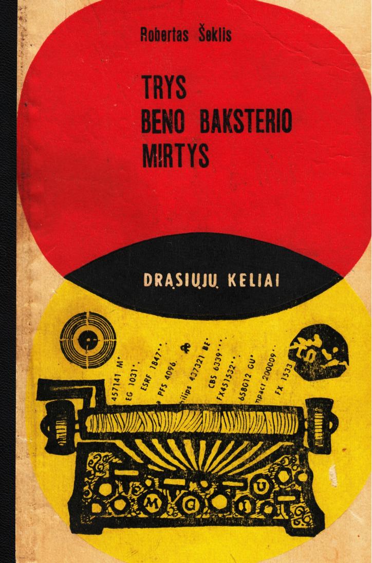 Trys Beno Baksterio Mirtys
