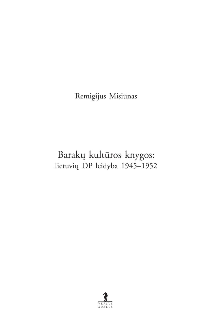 Barakų kultūros knygos: lietuvių DP leidyba 1945–1952