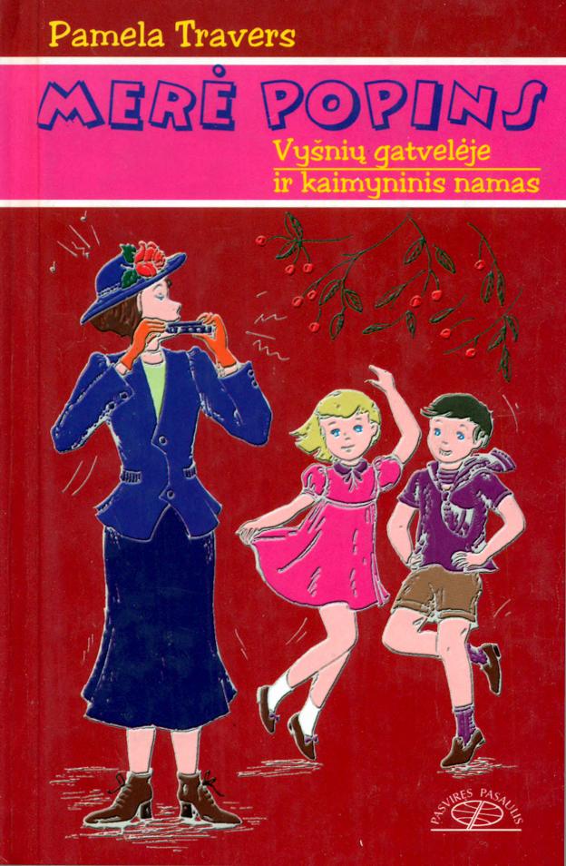 Pamela.Travers.-.Mere.Popins.Vysniu.gatveje.ir.Kaimyninis.namas.2002.LT