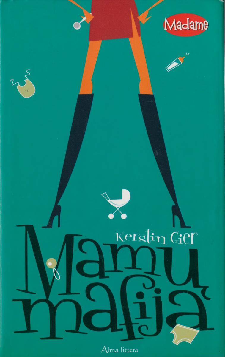 Madame.Kerstin.Gier.-.Mamu.mafija.2007.LT