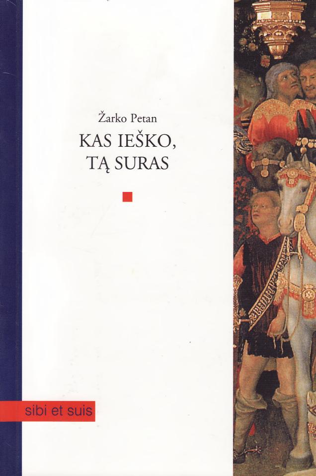 Kas ieško, tas suras