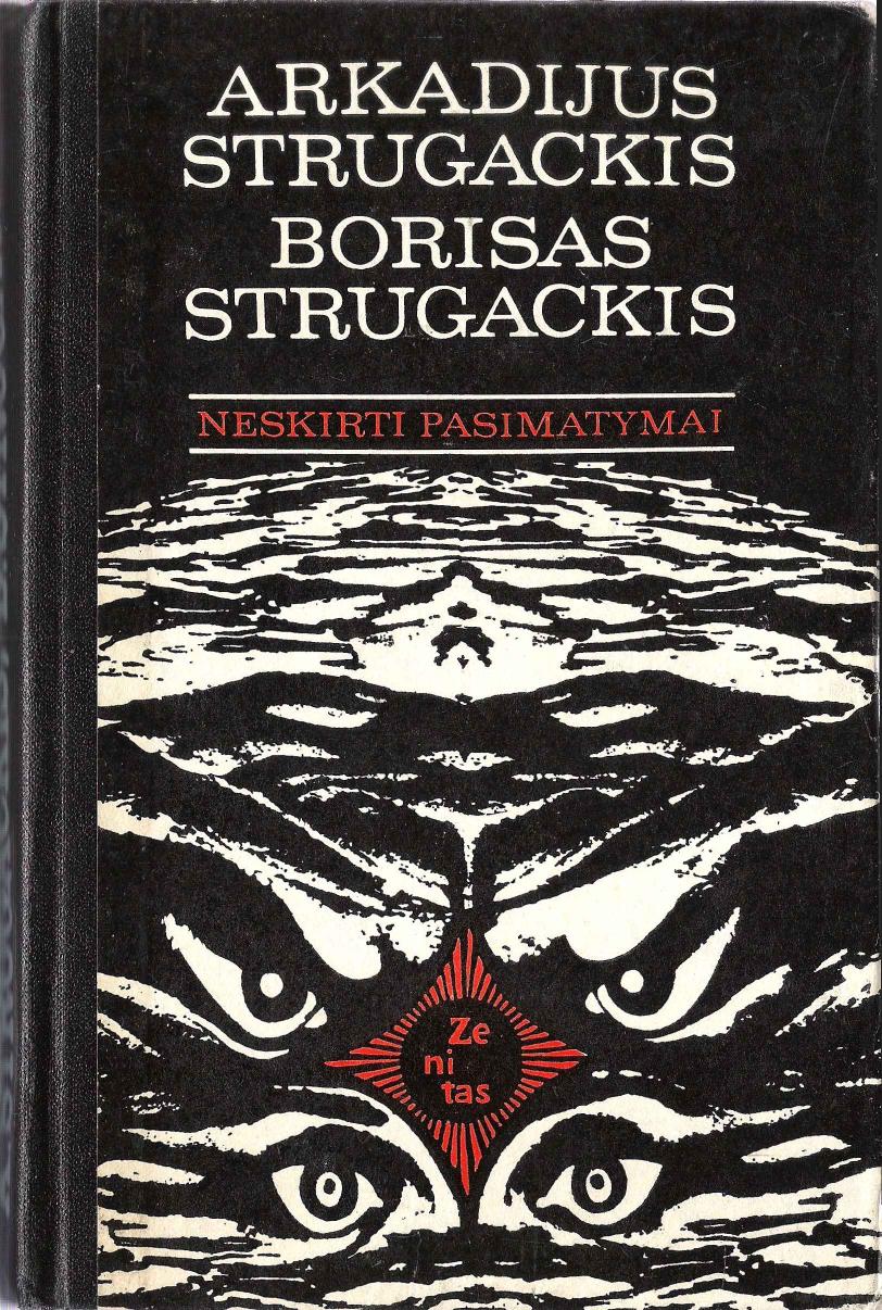 Zenitas.A.Strugackis.B.Strugackis.-.Neskirti.Pasimatymai.1983.LT- 2x