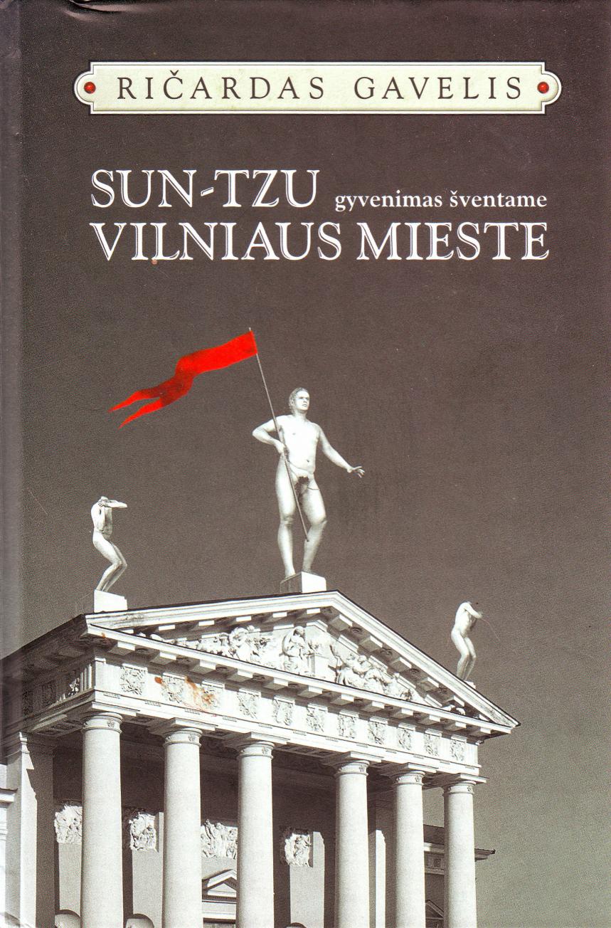 Sun-Tzu gyvenimas šventame Vilniaus mieste