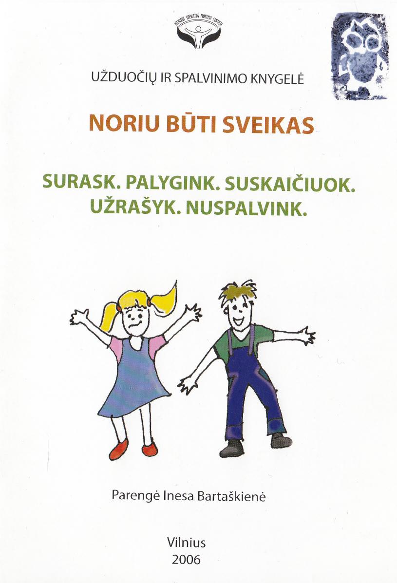 Inesa Bartaškienė - Noriu būti sveikas (2006 LT)